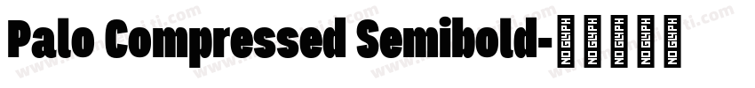 Palo Compressed Semibold字体转换